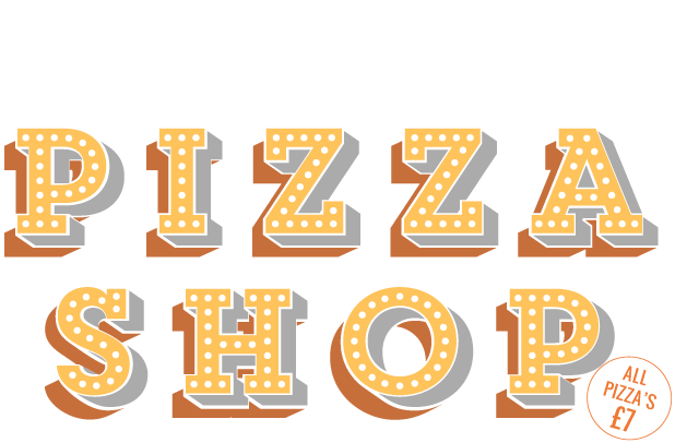Pizza Shop. All pizza's £7